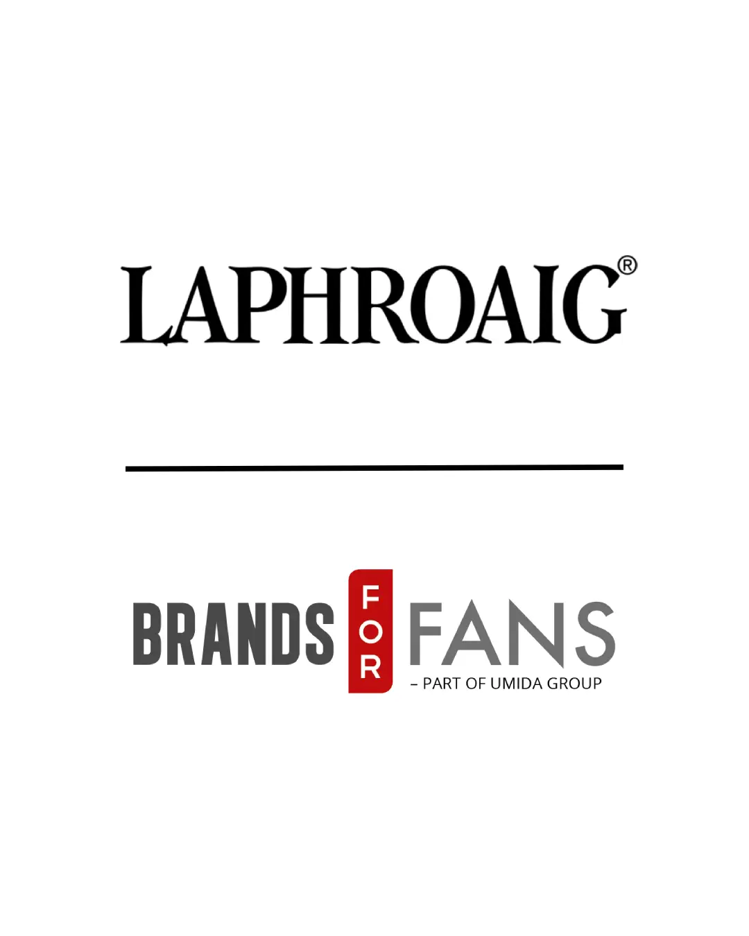 Brands like Laphroaig and Brands for Fans.